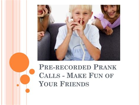 pre recorded prank calls